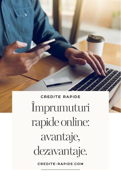 credite rapide online, avantaje, dezavataje, cum sa eviti capcanele